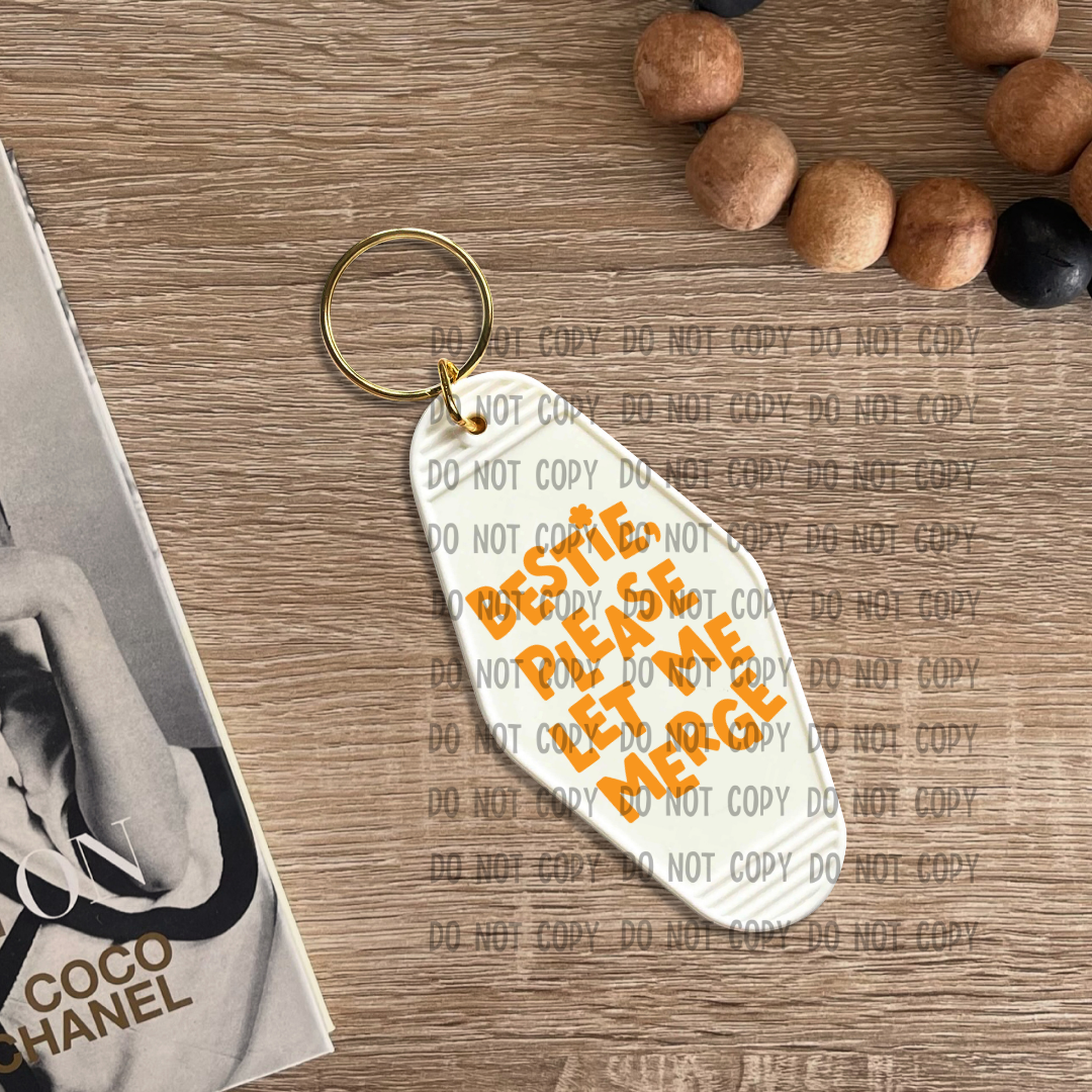 Bestie Please Let Me Merge - UV DTF Keychain Decal