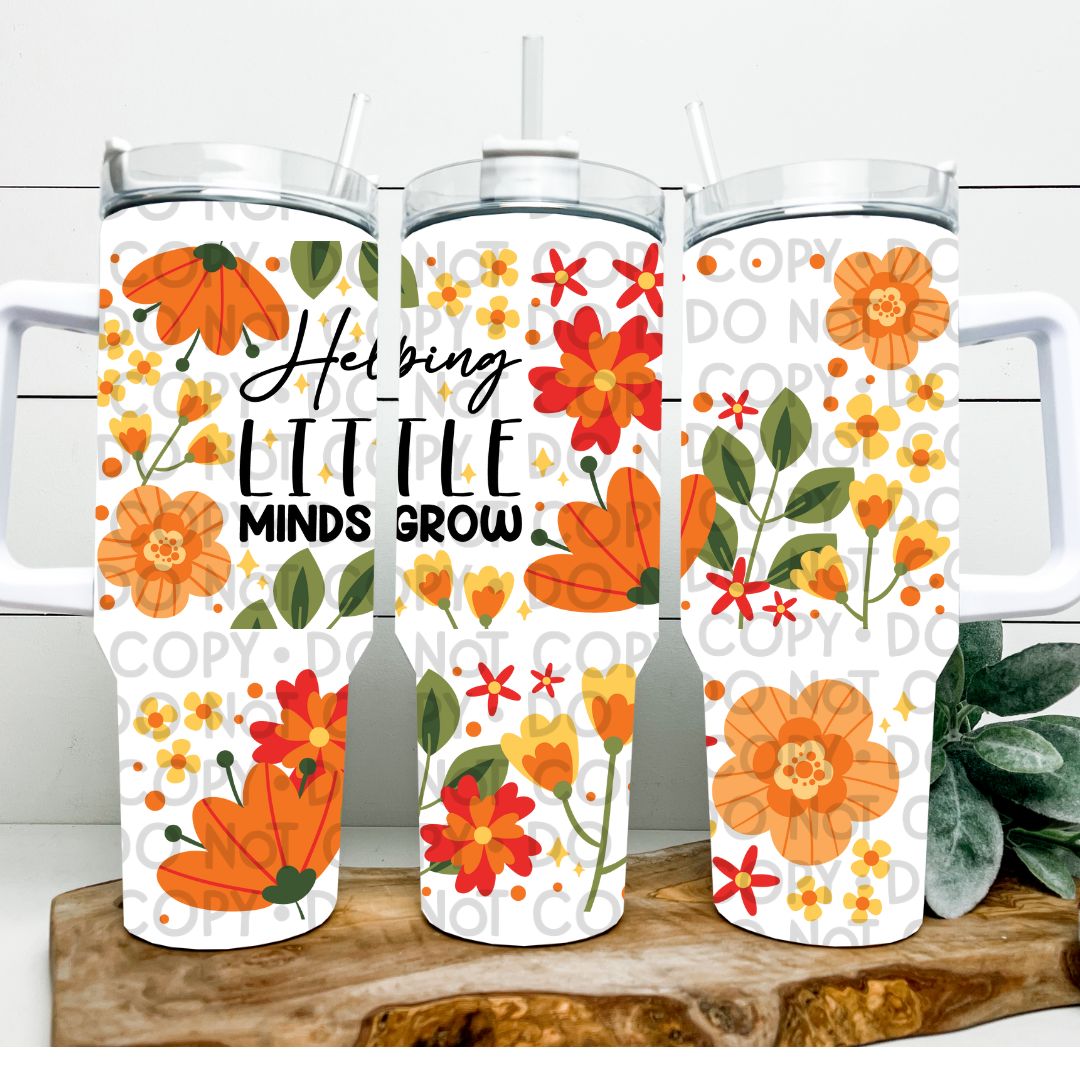 Helping Little Minds Grow - 40oz UV DTF Wrap