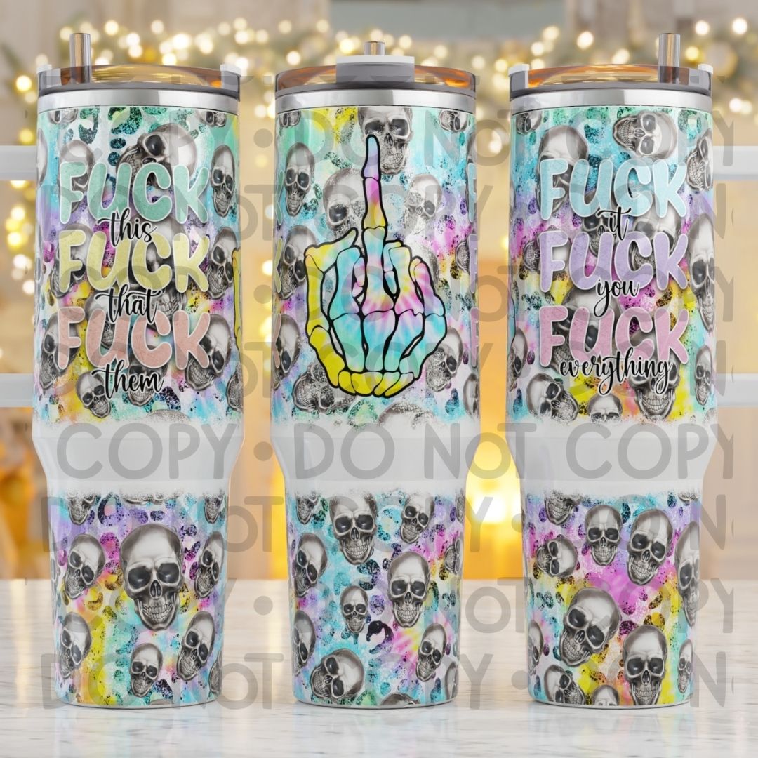 Fuck Skellies - 40oz Sublimation Wrap