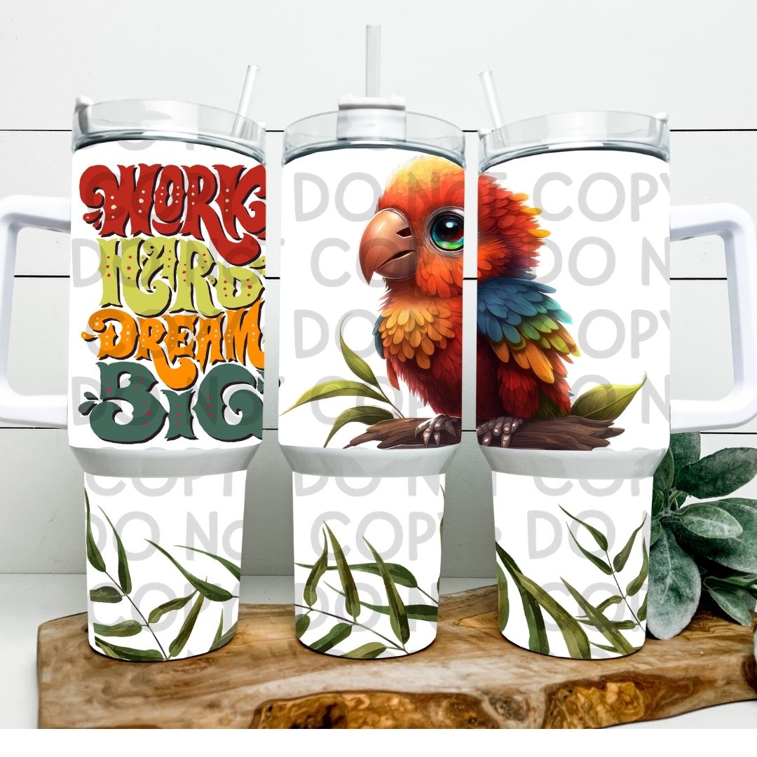 Work Hard Dream Big - 40oz Sublimation Wrap