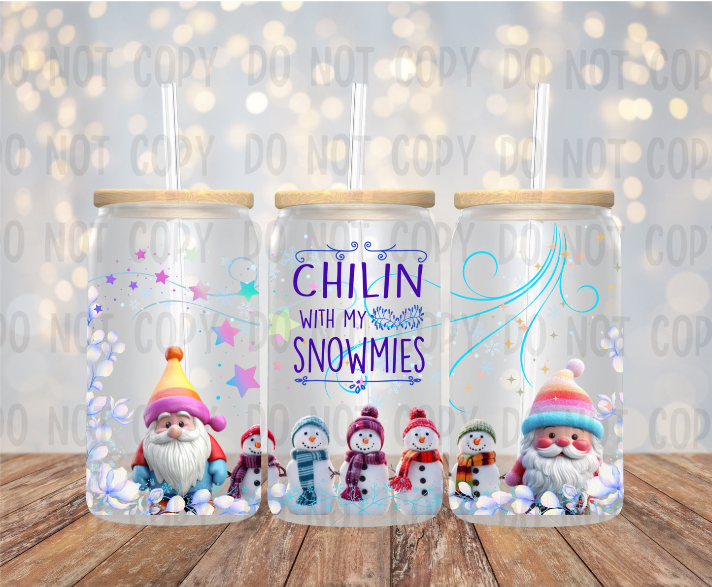 Chillin With My Snowmies - UV DTF