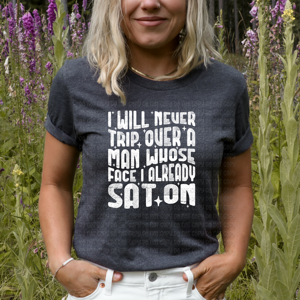 I will never trip over a man - DTF