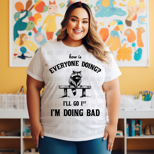 I'm doing bad - DTF