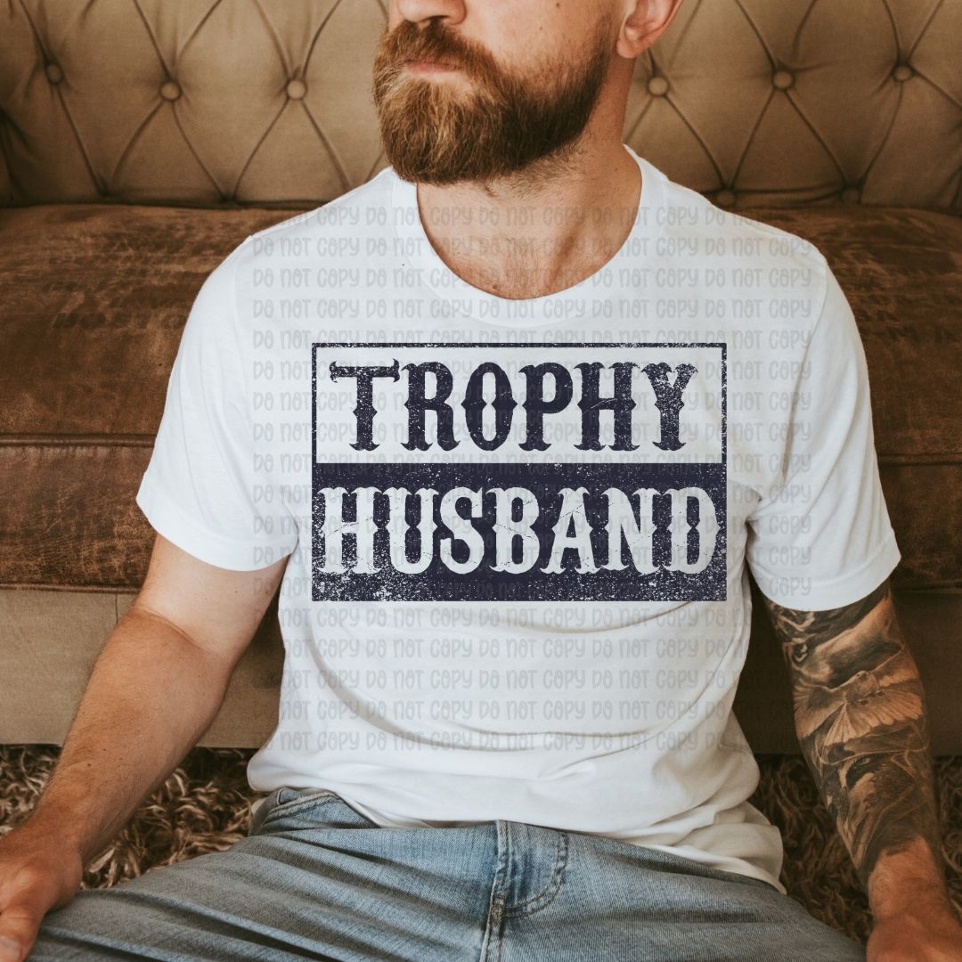 Trophy Husband - DTF