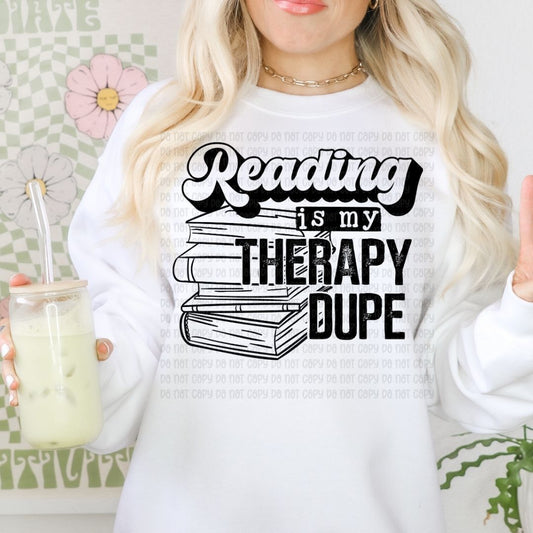 Reading Is My Therapy Dupe - DTF