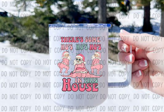 Ho Ho Ho's In This House - UV DTF Decal