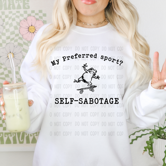 Self sabatoge - DTF