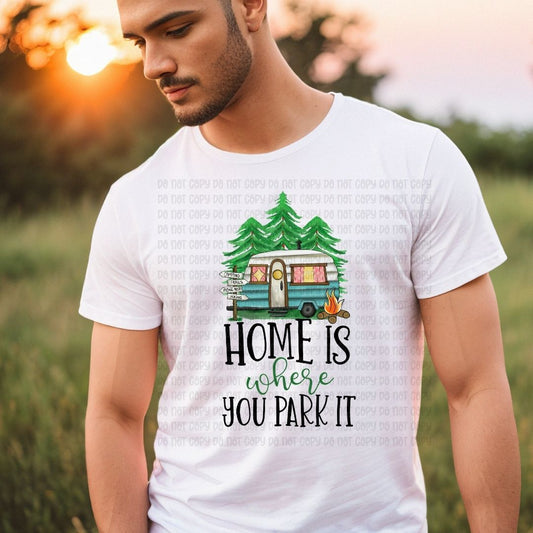 Home Is Where You Park It - DTF