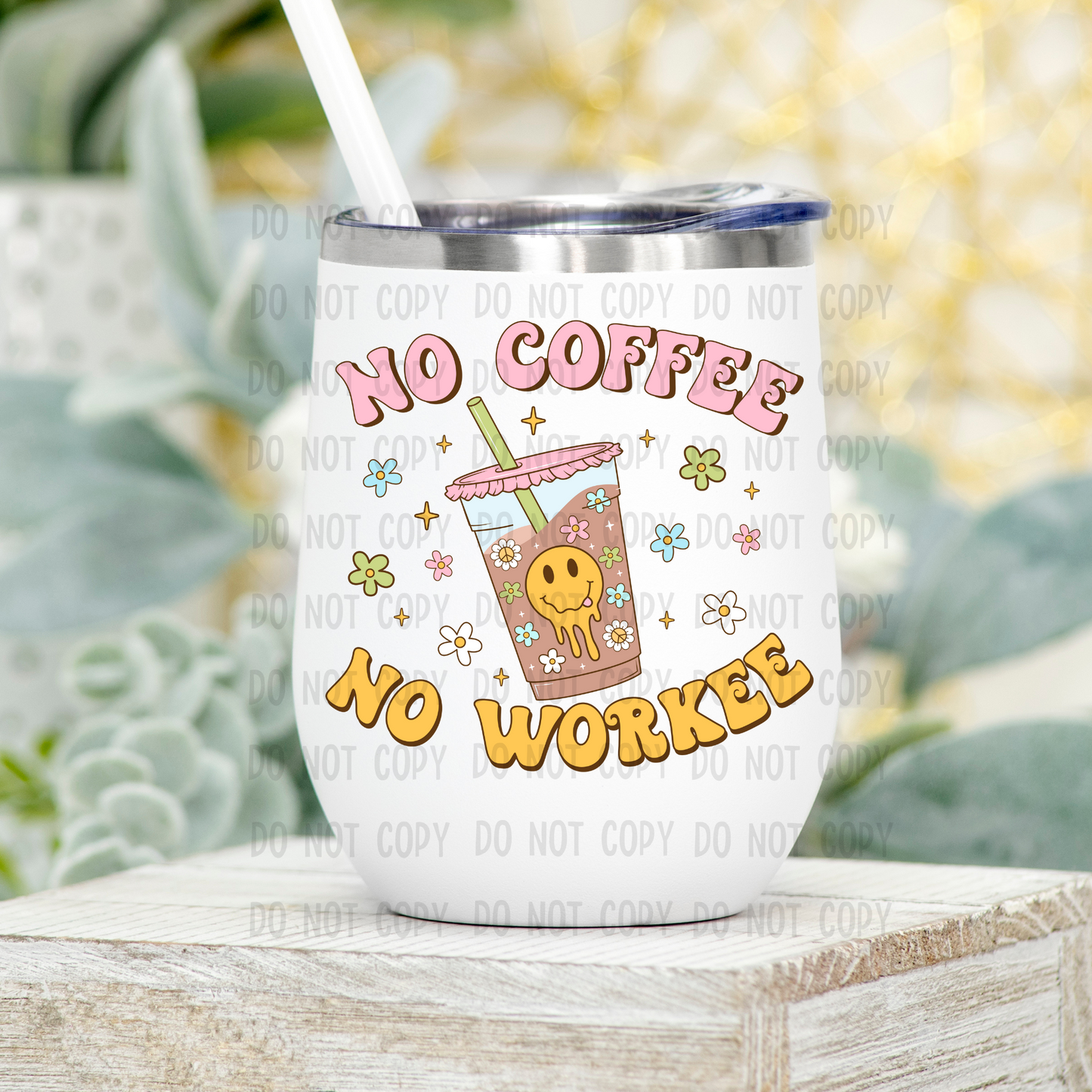 No coffee no workee - Sublimation