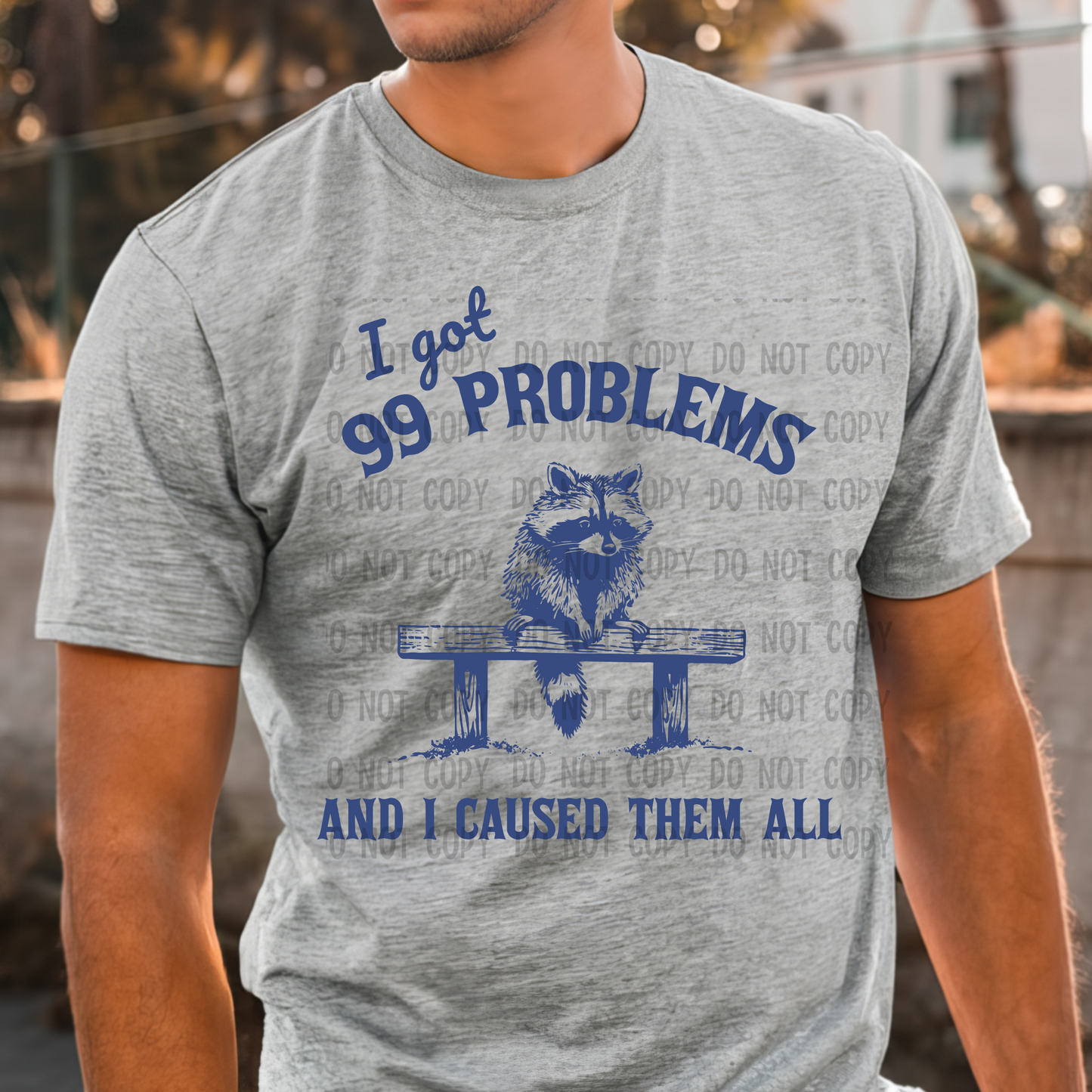 99 Problems - DTF