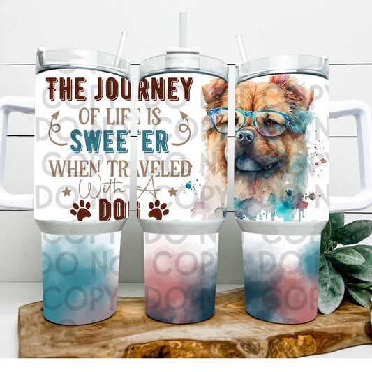 Journey Of Life Is Sweeter - 40oz  Sublimation Wrap