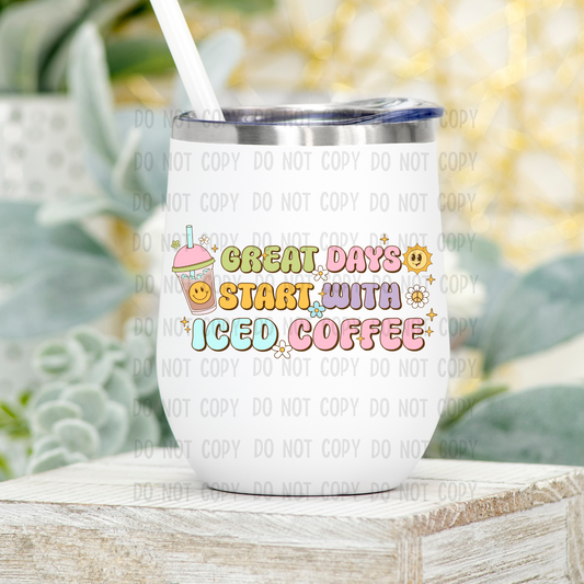 Great days start with iced coffee - Sublimation