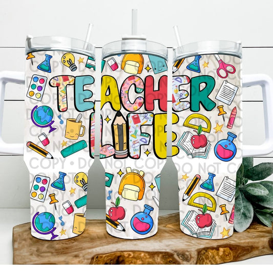 Teacher Life - 40oz  Sublimation Wrap