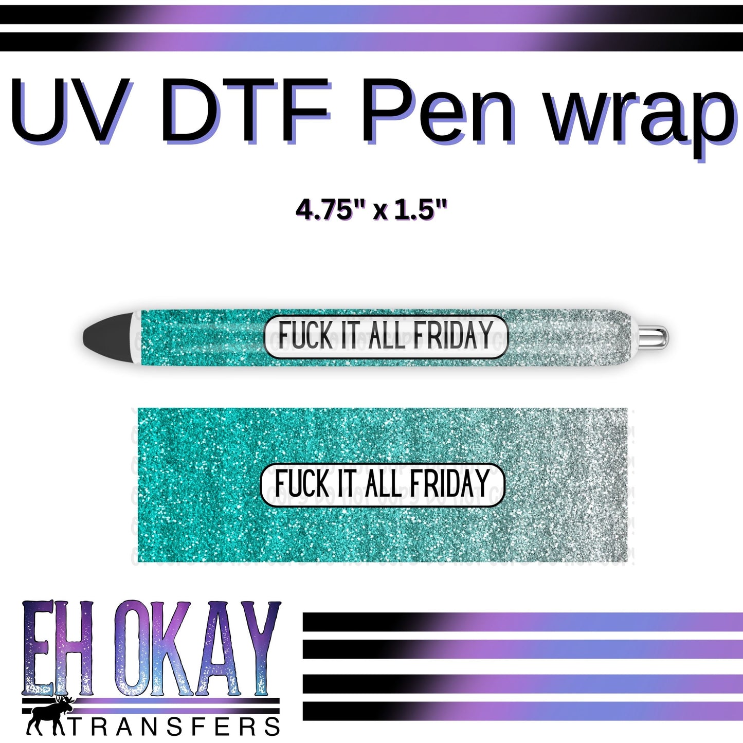 Fuck It All Friday Pen Wrap - UV DTF