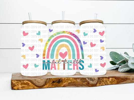 Mental Health Matters Wrap 16oz - UV DTF