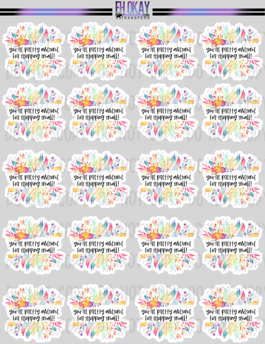 You're pretty awesome - Vinyl sticker sheet