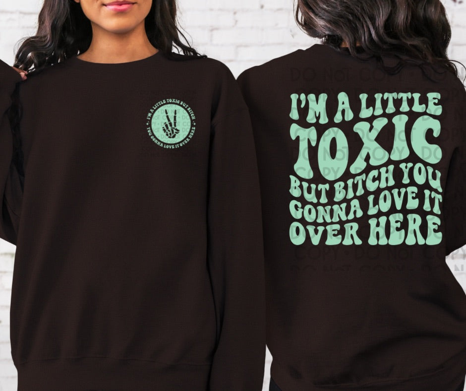 I'm A Little Toxic  - DTF