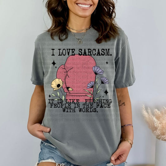 I Love Sarcasm - DTF