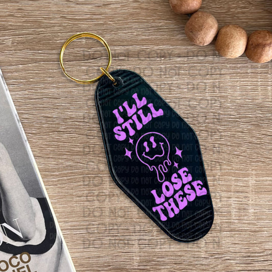 I'll Still Lose These - UV DTF Keychain Decal