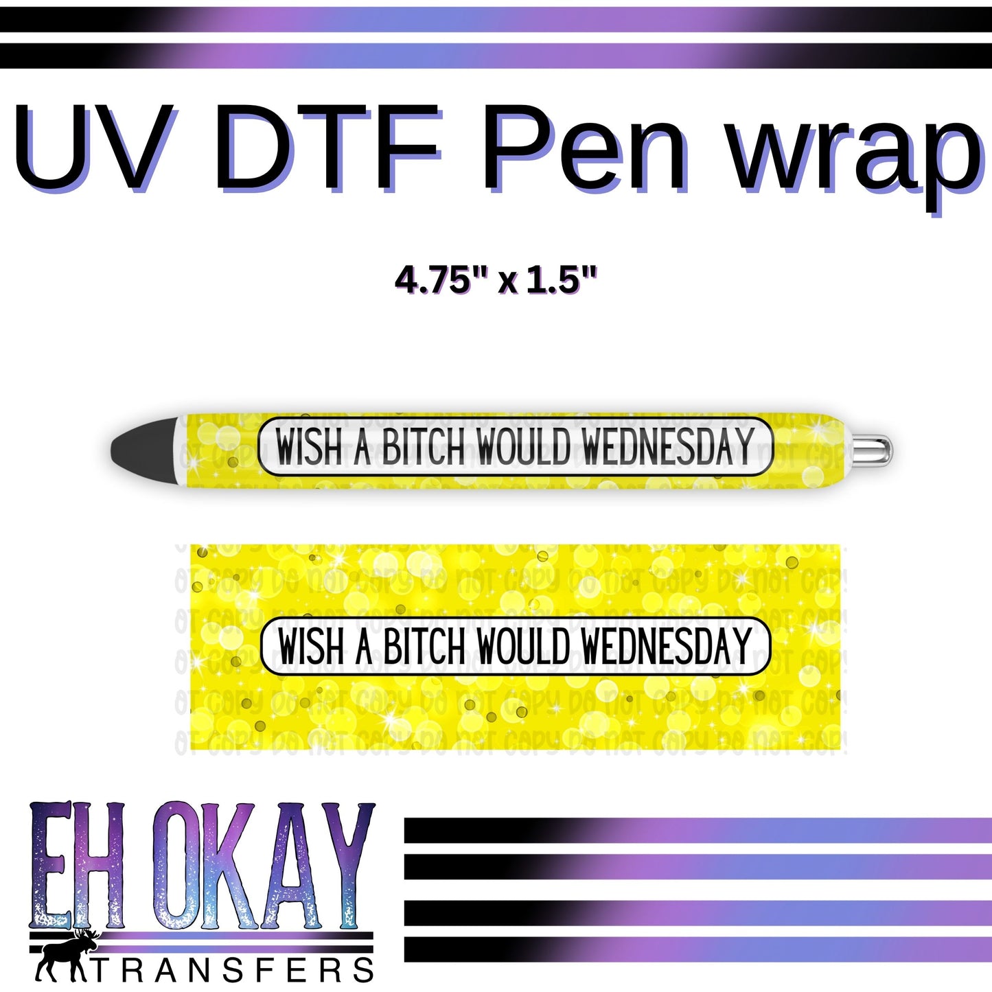 Wish A Bitch Would Wednesday Pen Wrap - UV DTF