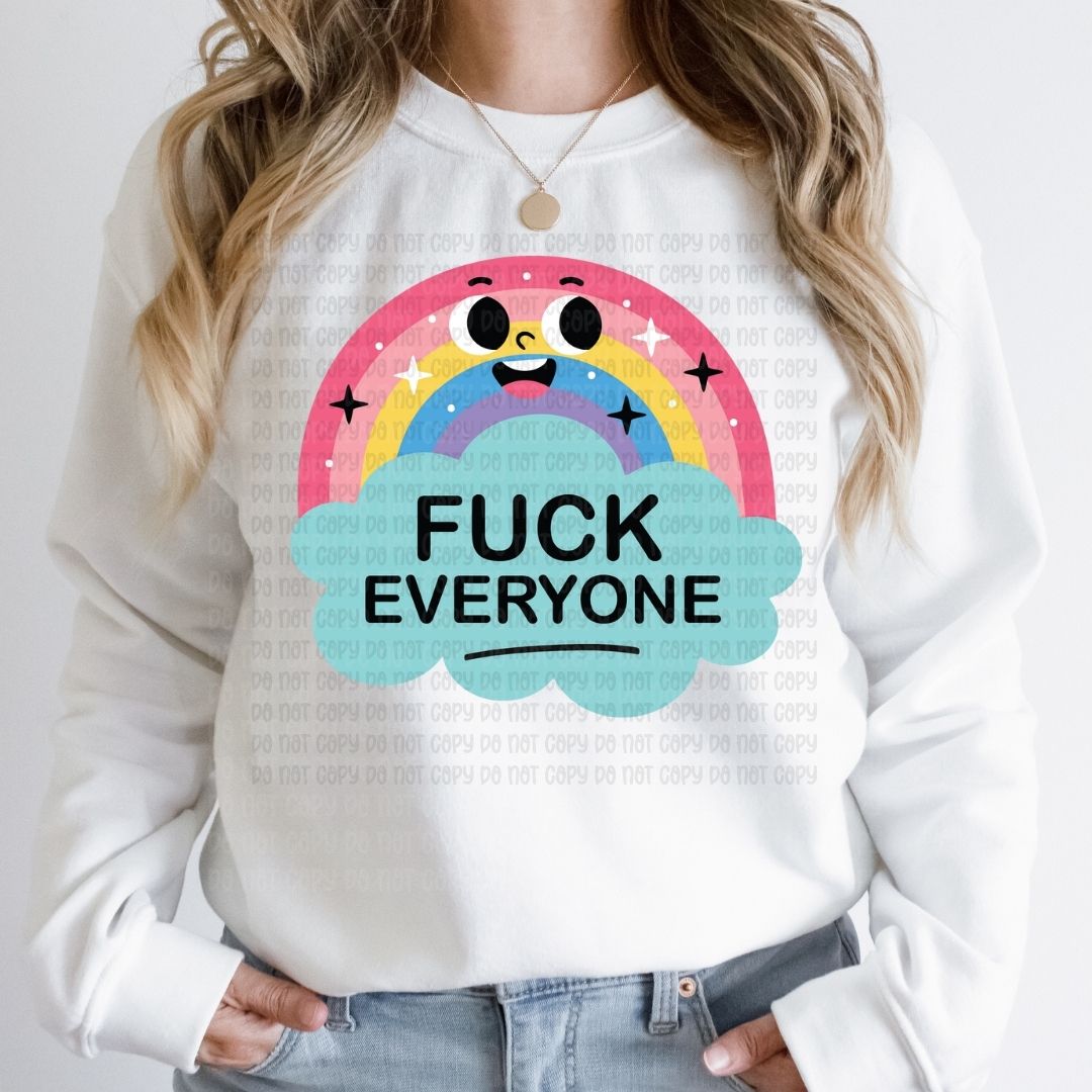 Fuck Everyone - DTF