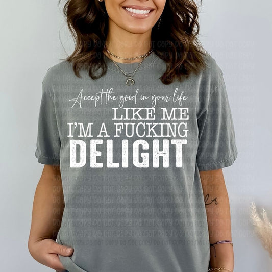 I'm A Fucking Delight - DTF