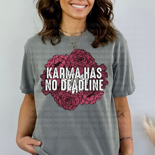 Karma Has No Deadline - DTF