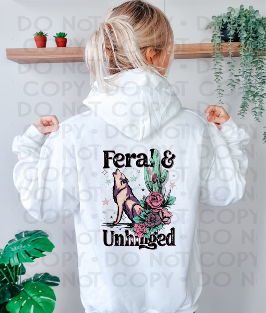 Feral and unhinged - DTF