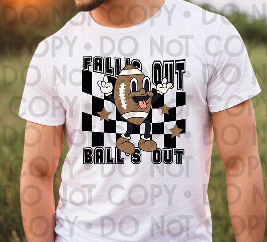 FALLS OUT BALLS OUT - DTF