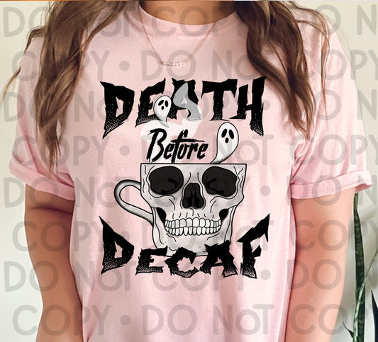 DEATH BEFORE DECAF - DTF