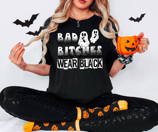 Bad bitches wear black - DTF