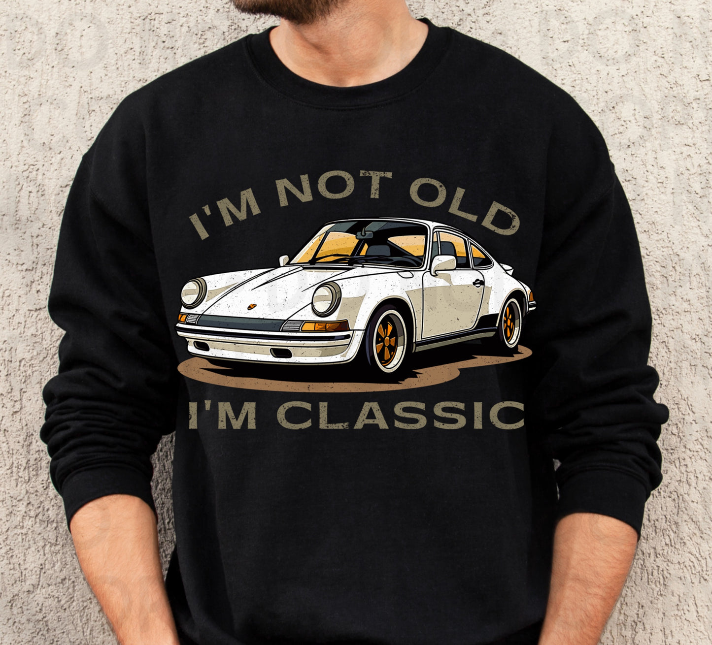 I'm Not Old I'm Classic - DTF