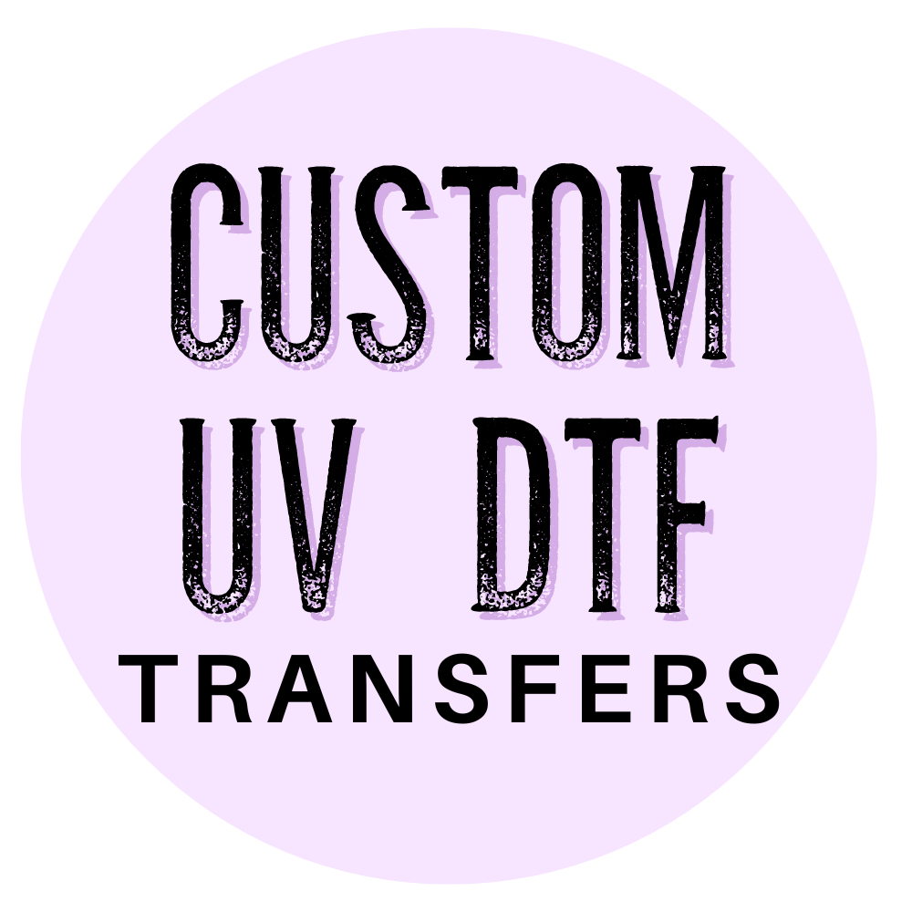 Custom UV DTF