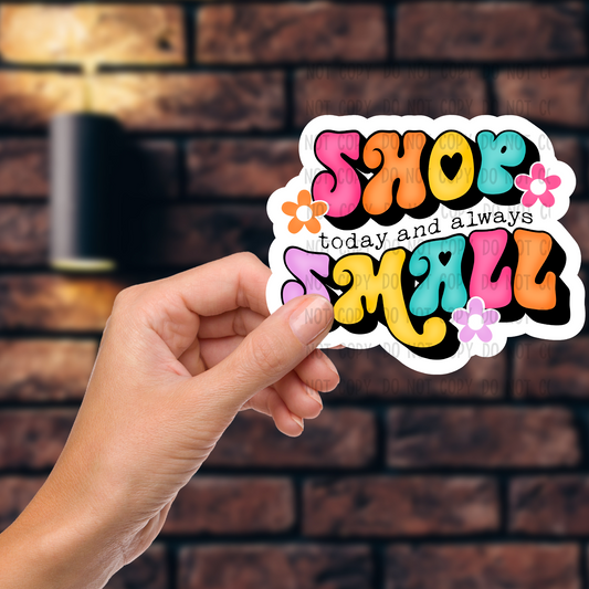 Shop small - Vinyl Sticker