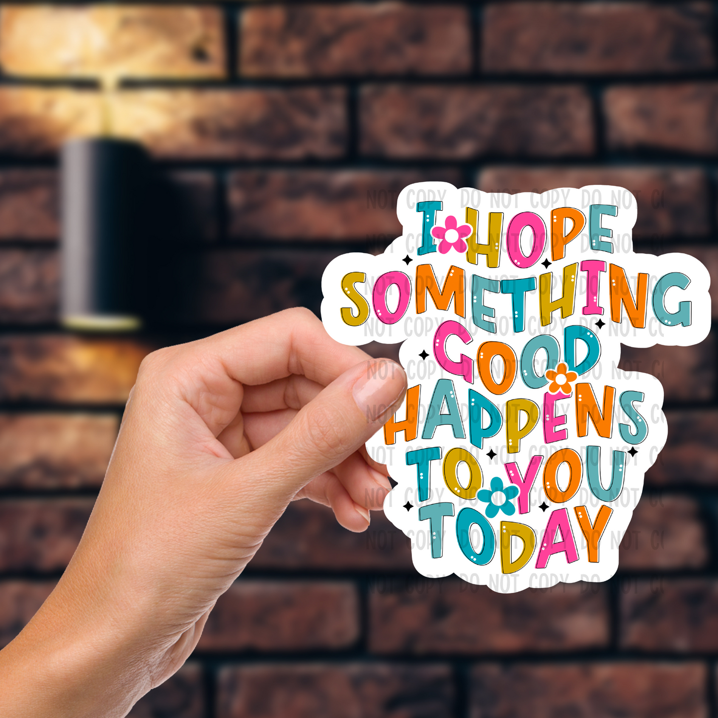 I hope something good  - Vinyl Sticker