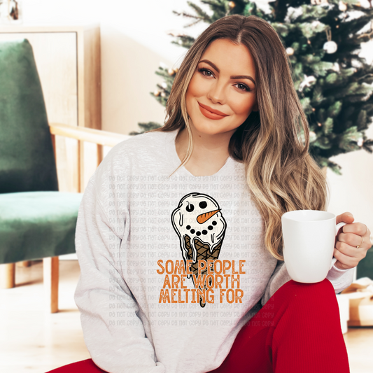 Some people are worth melting for ORANGE  - DTF