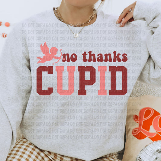No thanks cupid - DTF