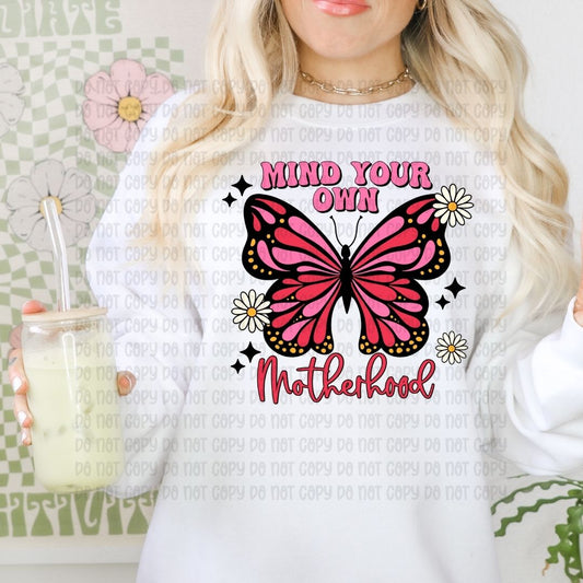 Mind Your Own Motherhood Pink Butterfly - DTF