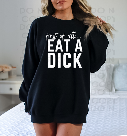 Eat a dick in white - DTF