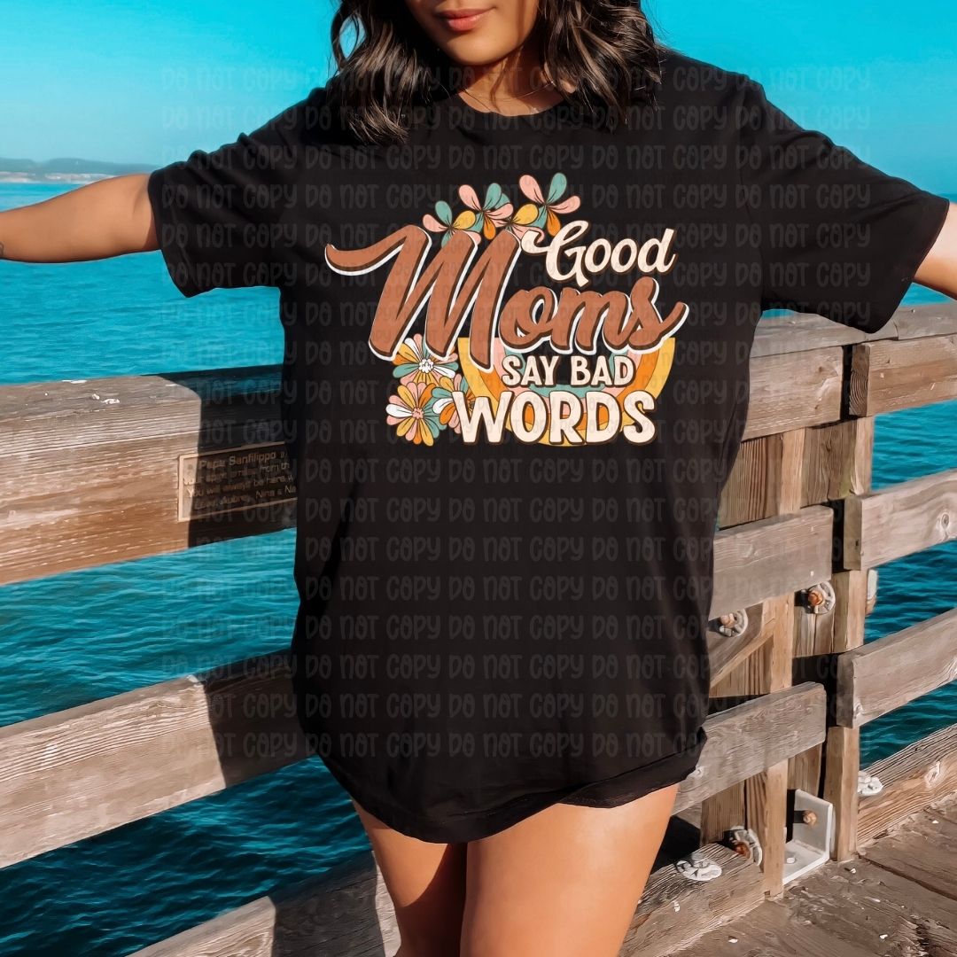 Good Moms Say Bad Words Retro - DTF