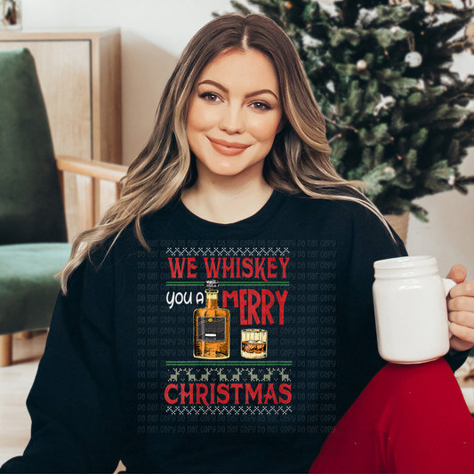 We whiskey a merry Christmas -DTF