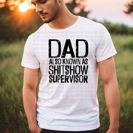 Shit show supervisor - DTF