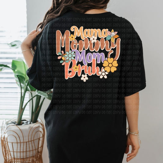 Mama Mom Mommy Bruh Floral - DTF