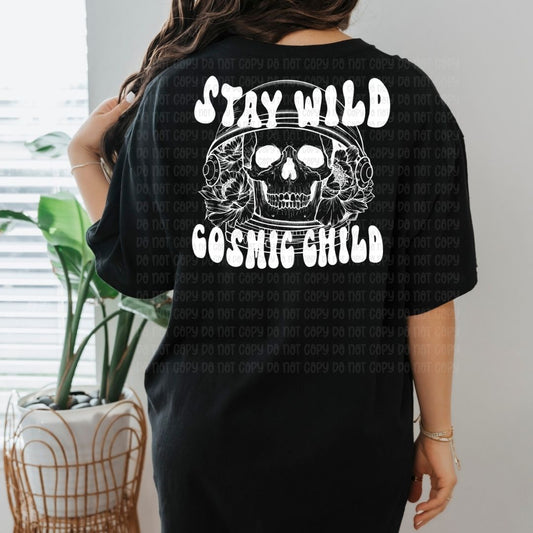 Stay Wild Cosmic Child White - DTF