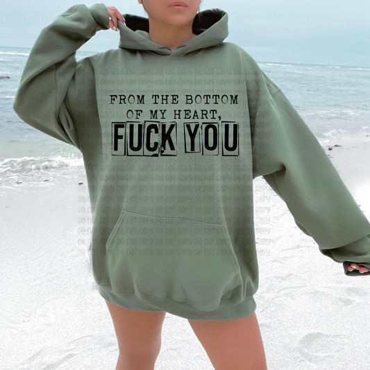 From the bottom of my heart fuck you - DTF