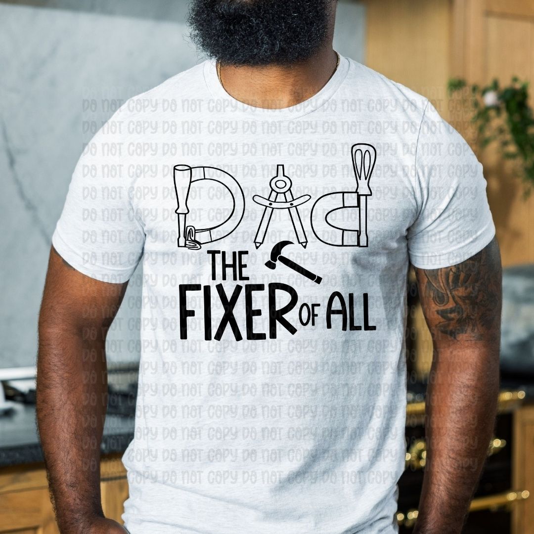 Dad the fixer of all - DTF