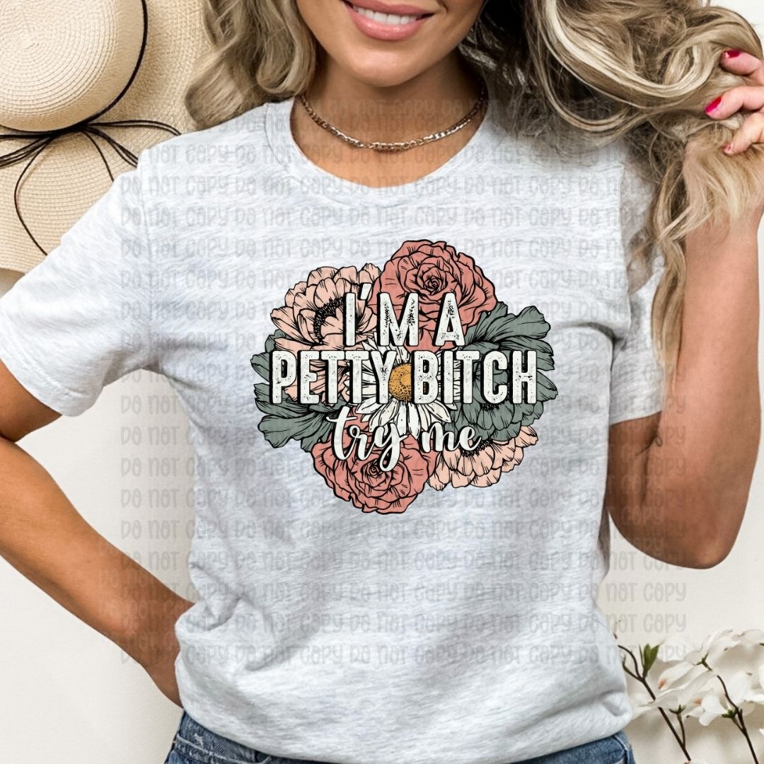 Petty bitch - DTF