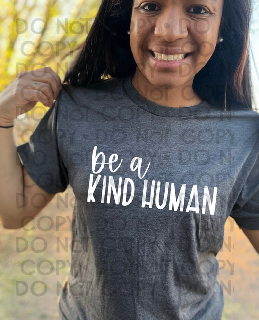 Be a kind human - DTF