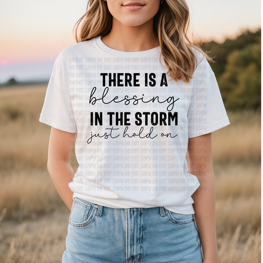 There is a blessing in the storm  - DTF