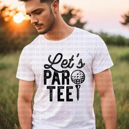 Let's par tee - DTF